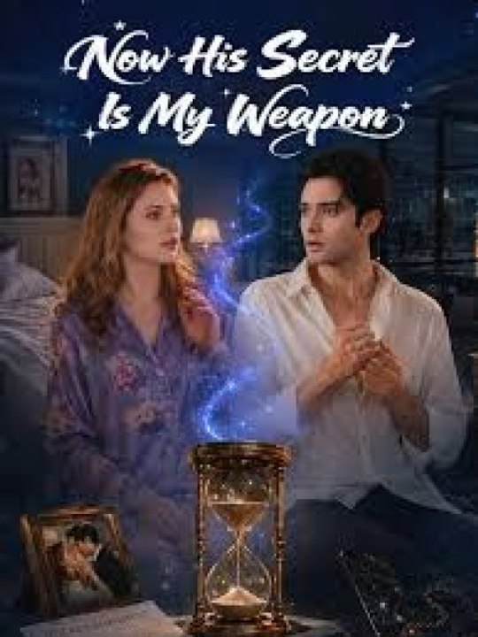 Now His Secret Is My Weapon English Sub | Full Movie 2026 | Drama Nova