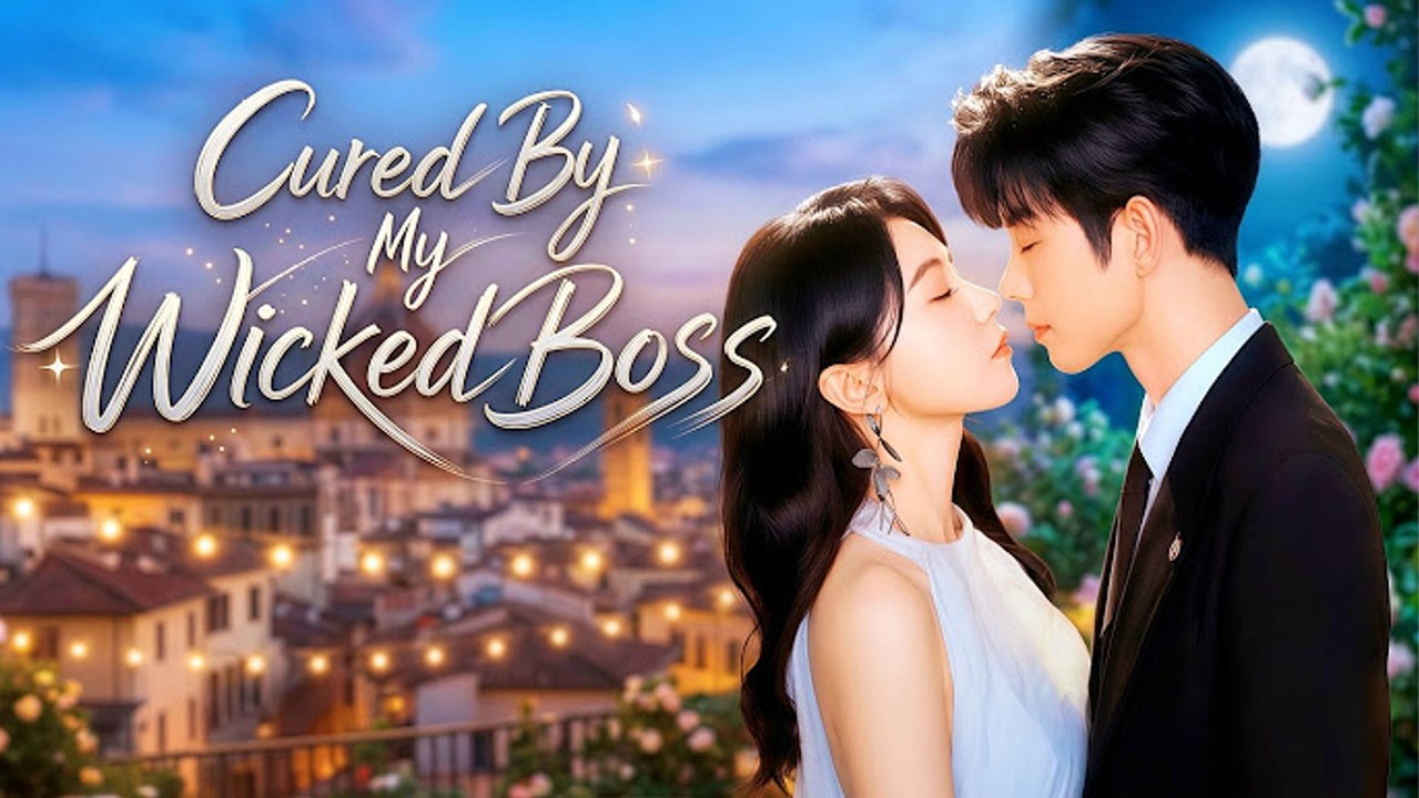 Cured By My Wicked Boss - FULL ✅