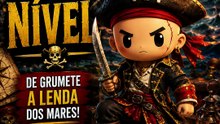 Sua Vida como Pirata em Cada Nível