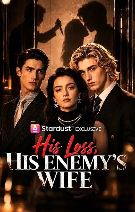 His Loss, His Enemy's Wife (Full Movie) | English Sub
