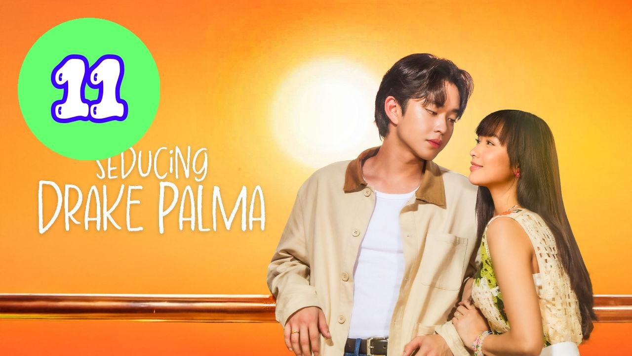 Seducing Drake Palma Episode 11 Engsub