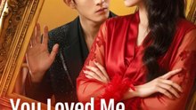You Loved Me Too Late - Full Movies English Sub