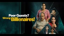 Poor Guests？ Wrong Billionaires!