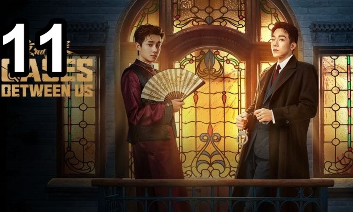 Cases Between Us - Episode 11 Asian Series EN SUB