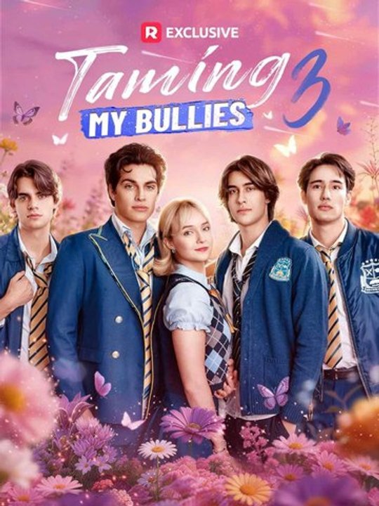 Taming My Bullies 3🧡🍏 🔥 (2026) - FULL ENGSUB | Reelshort Hot HD