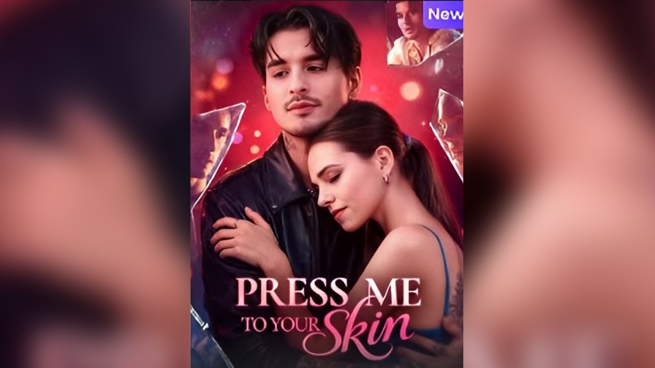 Press Me To Your Skin [NEW] #FullMovie