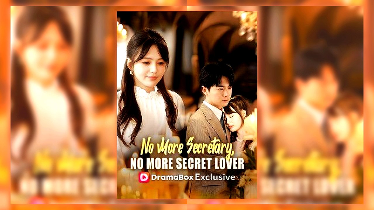 No More Secretary, No More Secret Lover | All Episodes