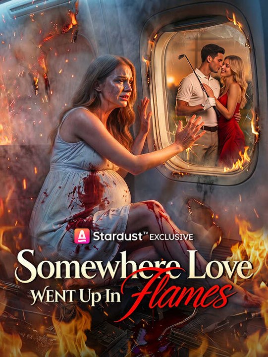Somewhere Love Went Up In Flames | Full Series | Short Drama English