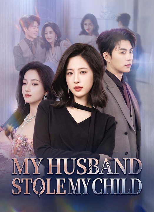 My Husband Stole My Child