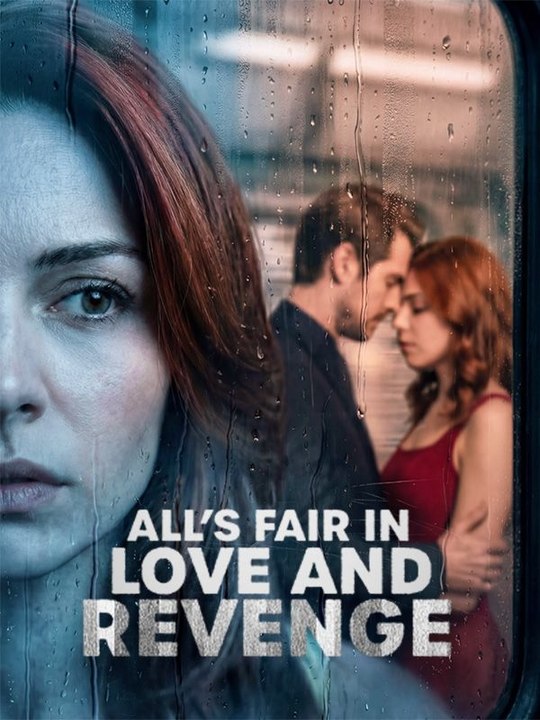 All's Fair in Love and Revenge - Full - HOT