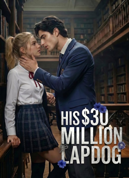 His $30 Million Lapdog - Full  - NEW