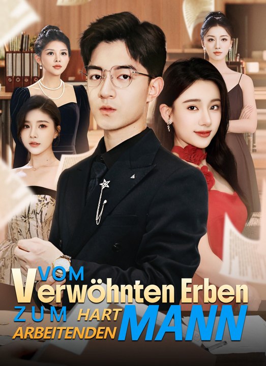[Synchron]Vom verwöhnten Erben zum hart arbeitenden Mann - Teil 1/2 | Folgen 1-30