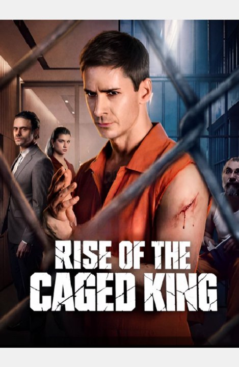 Rise of the Caged King-Drama FULL MOVIES ENGLISH SUB