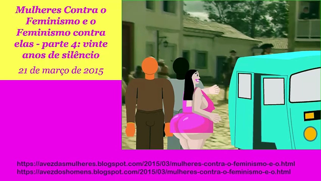 Mulheres Contra o Feminismo e o Feminismo contra elas - parte 4: vinte anos de silêncio - 21/03/2015