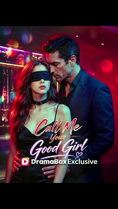 Call Me Your Good Girl (2026) - FULL ENGSUB | Reelshort Hot HD