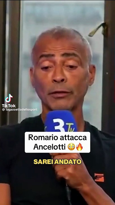 Romario stronca Ancelotti: "Non può rimanere, vergognosa la partita con la Norvegia"