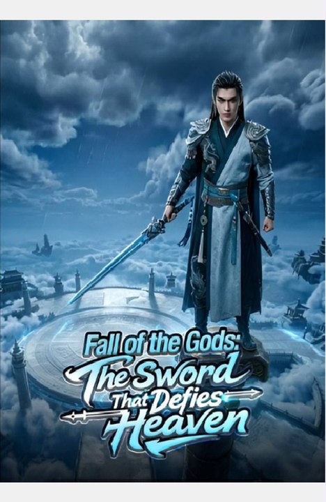 Fall Of The Gods- The Sword That Defies Heaven-Drama FULL MOVIES ENGLISH SUB