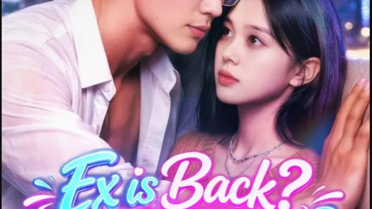 Ex is Back My Husband Says No Way - Full Movies English Sub