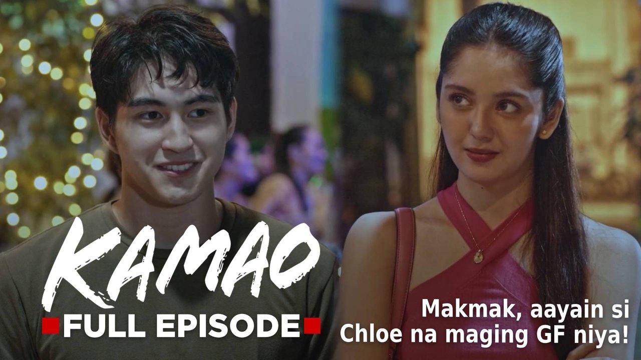 Kamao: Makmak, aayain si Chloe na maging GF niya! (Full Episode 35) July 10, 2026