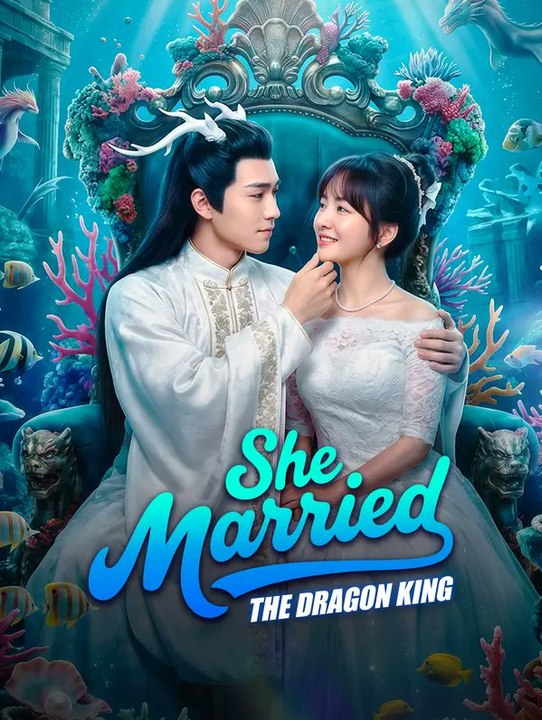 She Married The Dragon King Isode Dramatic Romance Mega