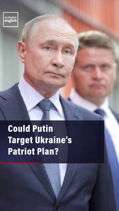 Could Putin Target Ukraine’s Patriot Plan?