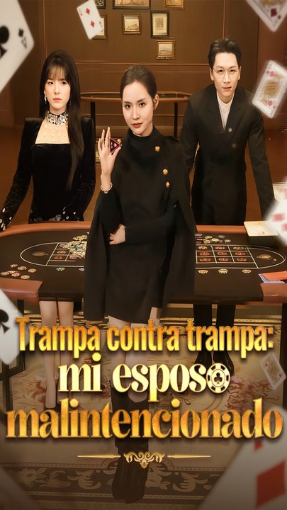 Trampa Contra Trampa: Mi Esposo Malintencionado - Completo
