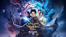 Zеrо tо Zеnіtһ: Тһе Маgісlеѕѕ Rulеѕ (Соmрlеtеd)