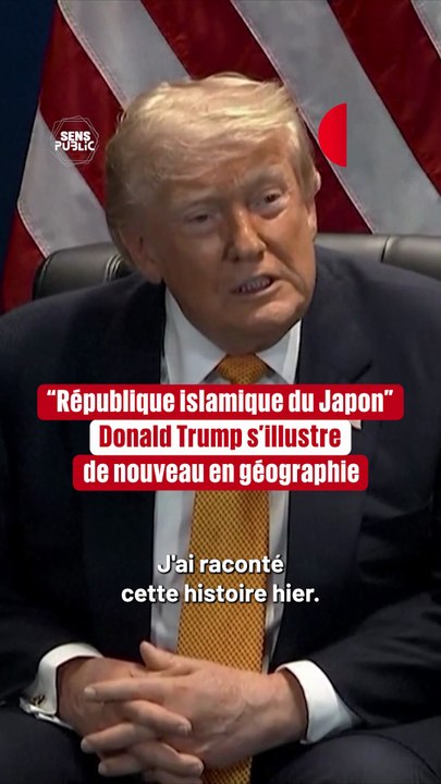 "République islamique du Japon" : Donald Trump s'illustre à nouveau en géographie