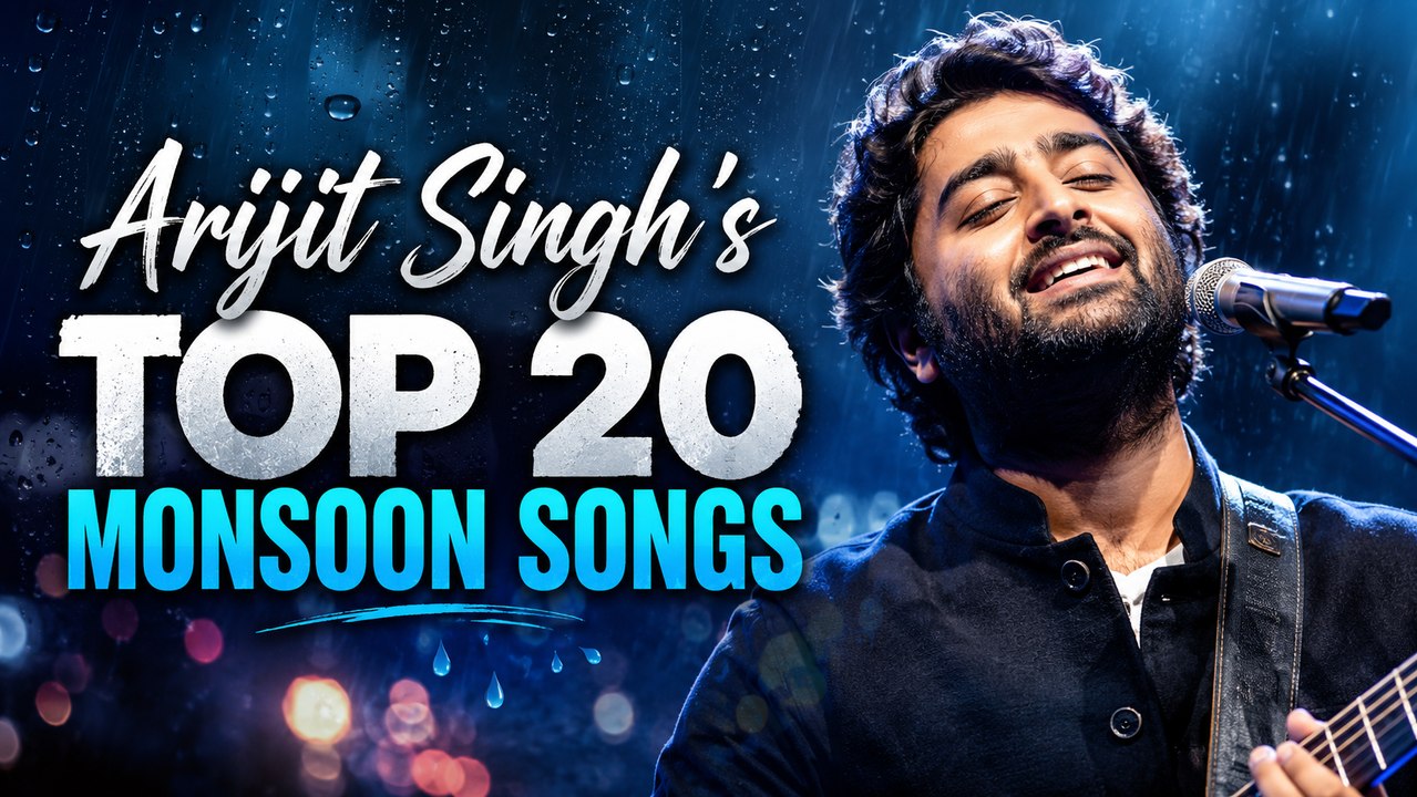 Arijit Singh's Top 20 Monsoon Songs | Ultimate Romantic Rain Playlist