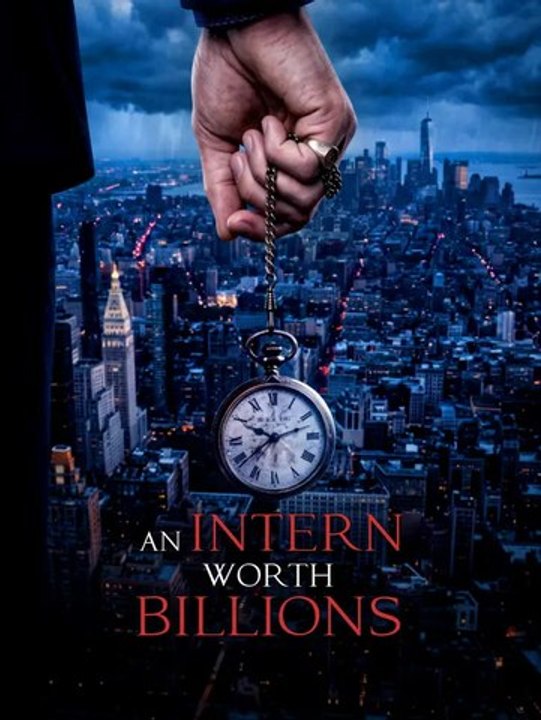 An Intern Worth Billions | Full Series | Short Drama English