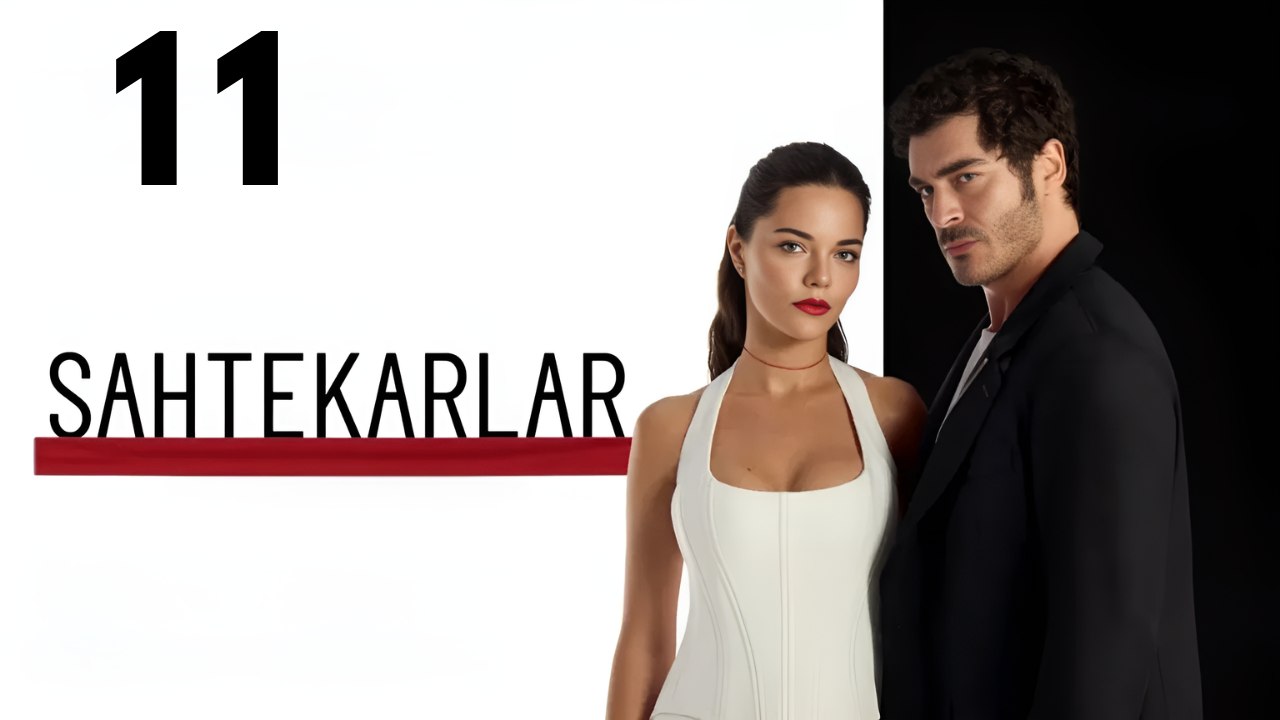 Sahtekarlar - EP 11 - Full HD Movie