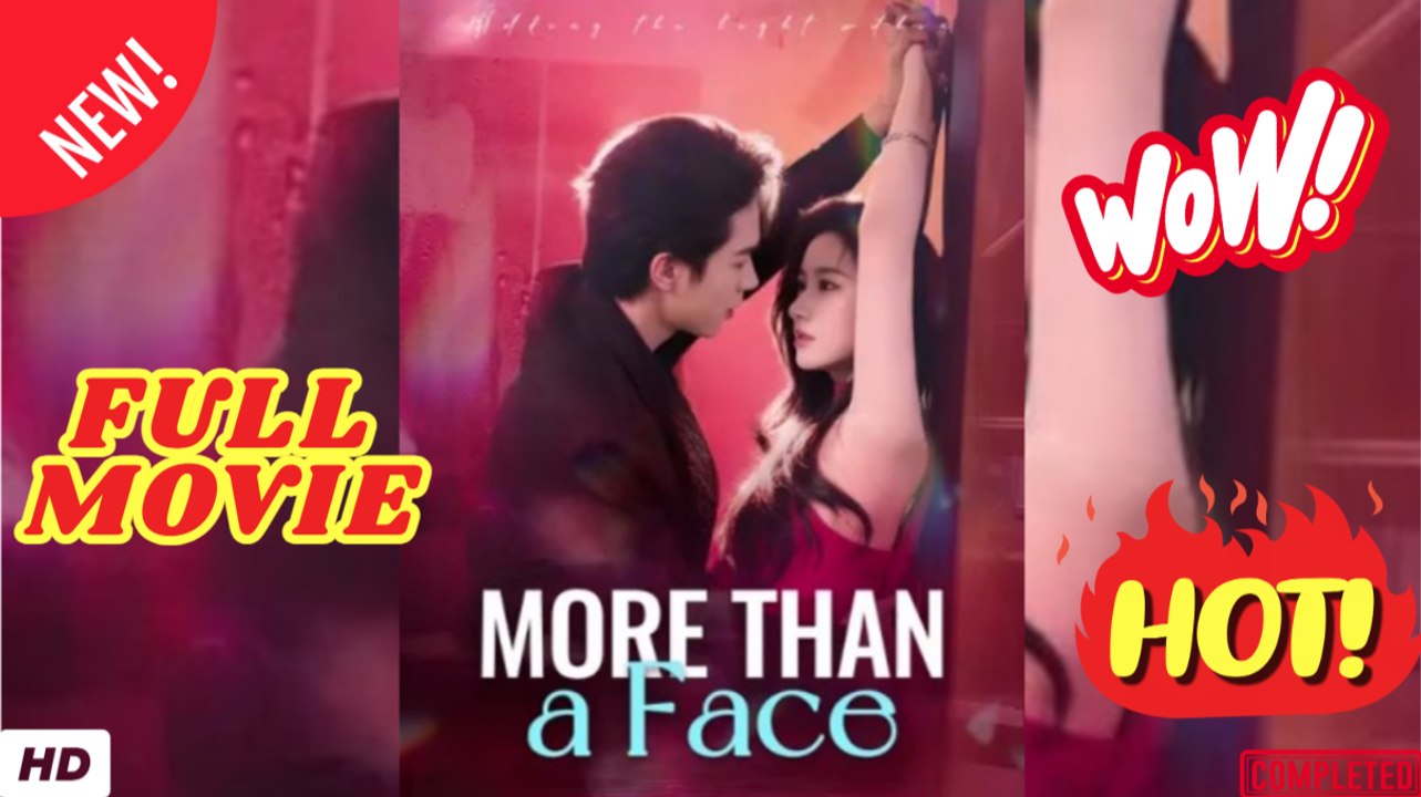 More Than a Face – Full HD Movie [English Sub] | Watch Till The End