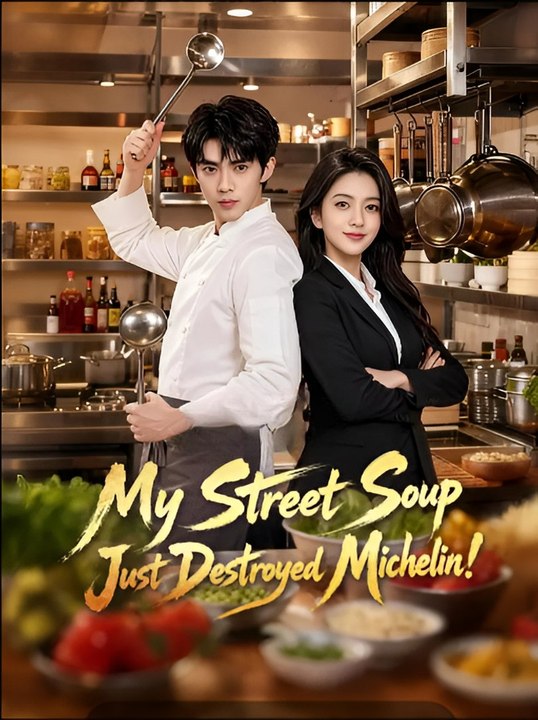 My Street Soup Just Destroyed Michelin englishsubtitle fullfilm❤️❤️ Burning Heart
