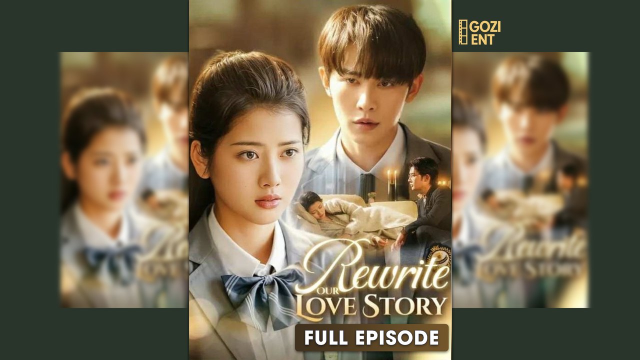 Rewrite Our Love Story - Full HD Movie - video Dailymotion