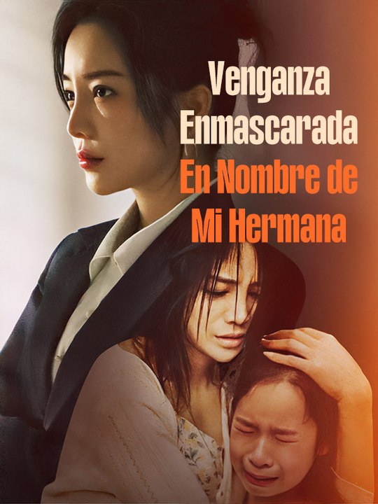 Venganza Enmascarada: En Nombre De Mi Hermana