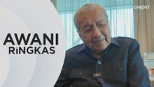 AWANI Ringkas: Tun Mahathir hargai doa, ucapan