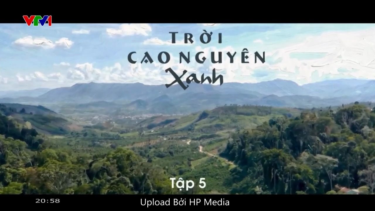 HP Media - Trời Cao Nguyên Xanh - Tập 5 - FullHD