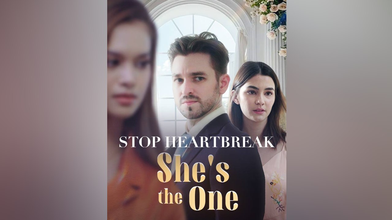 Stop heartbreak She's the one #FULL EPISODE #shortfilm