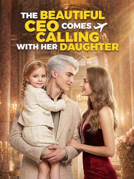The Beautiful CEO Comes Calling with Her Daughter englishsub watchfull ⚡️🍿⚡️
