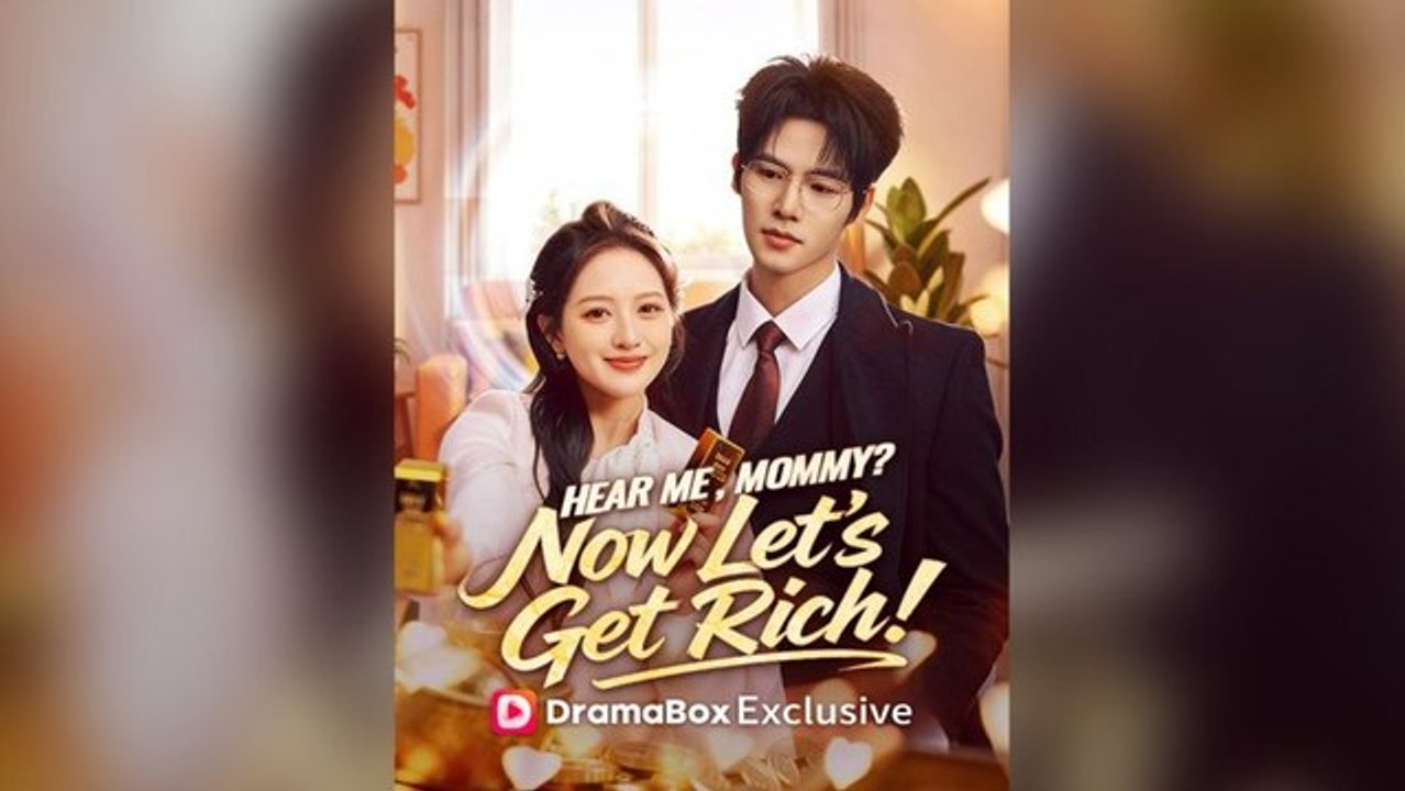 Hear Me, Mommy: Now Let's Get Rich