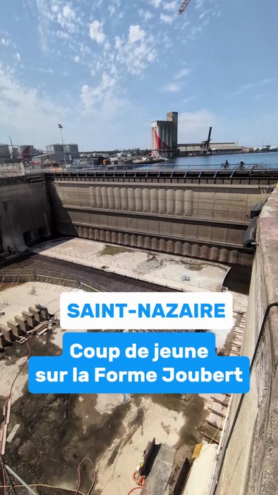 Coup de jeune sur la forme Joubert sur le port de Saint-Nazaire