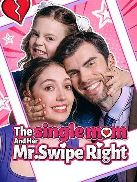 The Single Mom and Her Mr.Swipe Right - HOT MOVIE