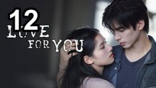 Love For You (2026) - Episode 12 | English Sub | Asian Drama TV
