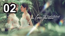 In Love Forever (2026) - Episode 2 | English Sub | Asian Drama TV