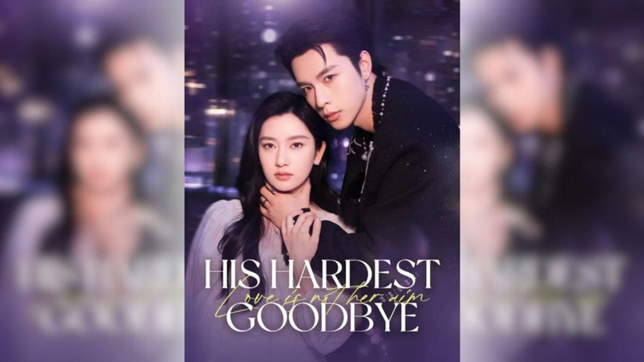His Hardest Goodbye Full Movie