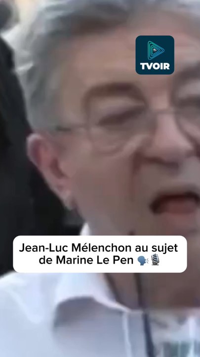 Jean-Luc Mélenchon sur Marine Le Pen 🍹🚨