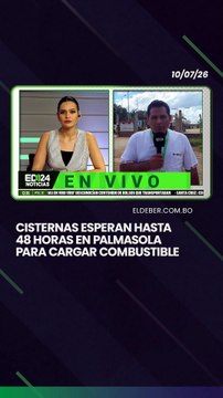 Cisternas esperan hasta 48 horas en Palmasola para cargar combustible