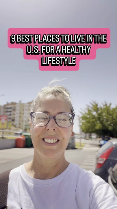 9 BEST PLACES TO LIVE IN THE U.S. FOR A HEALTHY LIFESTYLE