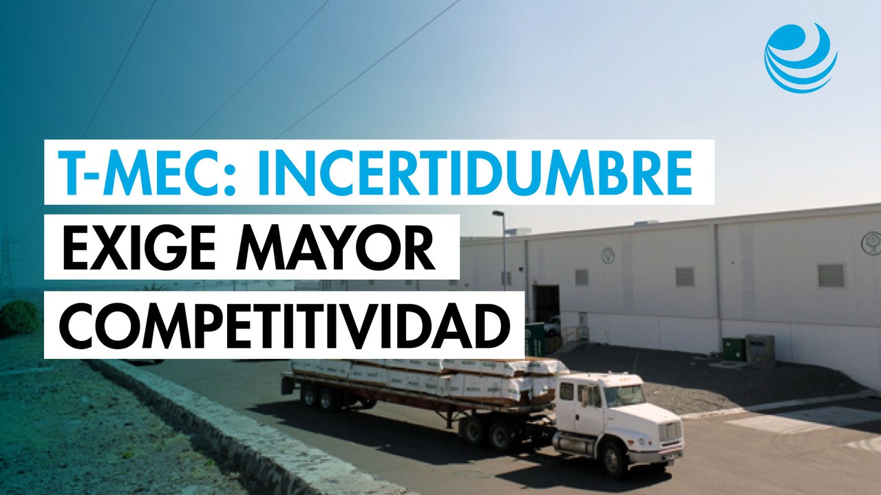 Incertidumbre por el T-MEC exige a México elevar su competitividad: AMPIP