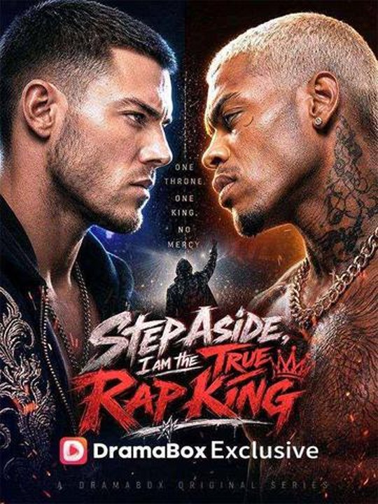 Step Aside, I Am The True Rap King - Complete drama englishsub 🔥🔥